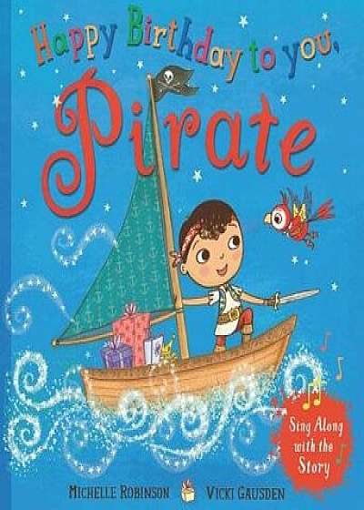 Happy Birthday to You, Pirate, Paperback/Michelle Robinson