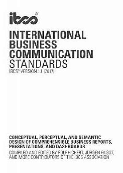 International Business Communication Standards: Conceptual, Perceptual, and Semantic Design of Comprehensible Business Reports, Presentations, and Das, Paperback/J. Faisst