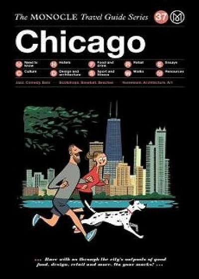 The Monocle Travel Guide to Chicago, Hardcover/Monocle