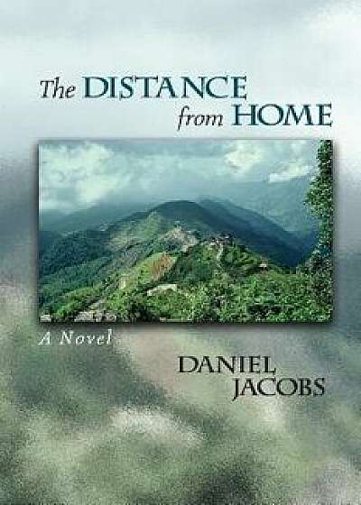 The Distance from Home, Paperback/Daniel Jacobs