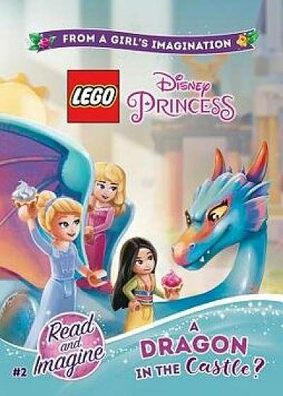 Lego Disney Princess: A Dragon in the Castle', Paperback/Jessica Brody