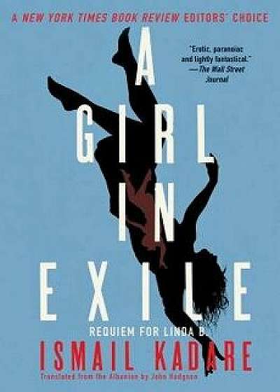 A Girl in Exile: Requiem for Linda B., Paperback/Ismail Kadare