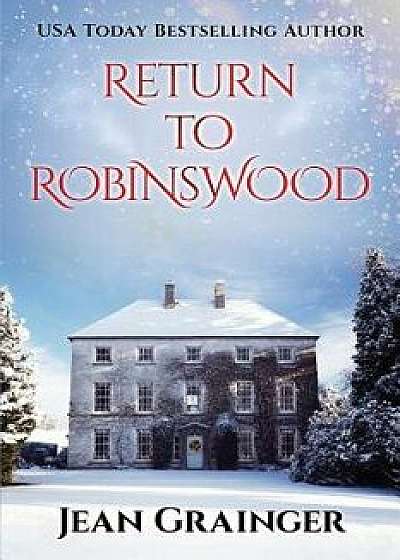 Return to Robinswood: An Irish Family Saga., Paperback/Jean Grainger