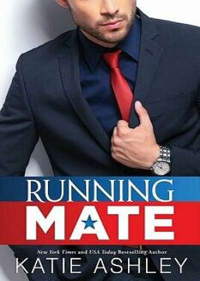Running Mate, Paperback/Katie Ashley