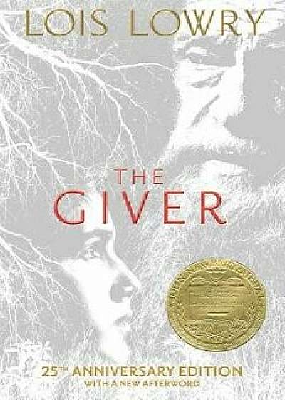 The Giver: 25th Anniversary Edition, Hardcover/Lois Lowry