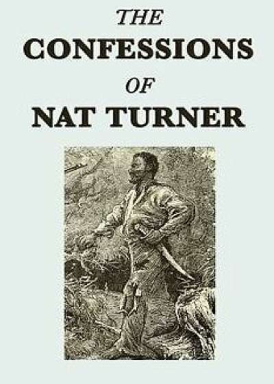 The Confessions of Nat Turner, Paperback/Nat Turner