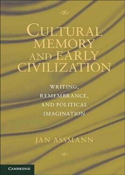 Writing, Ritual and Cultural Memory in the Ancient World, Paperback/Jan Assmann