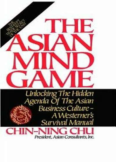Asian Mind Game, Hardcover/Chin-Ning Chu