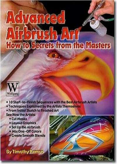 Advanced Airbrush Art, Paperback/Timothy S. Remus