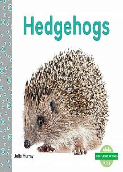 Hedgehogs/Julie Murray