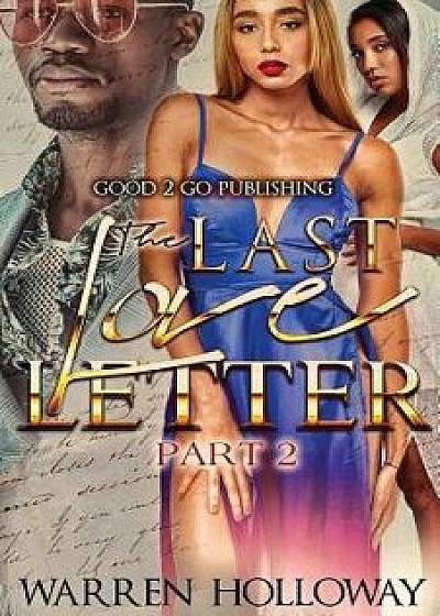 The Last Love Letter 2, Paperback/Warren Holloway