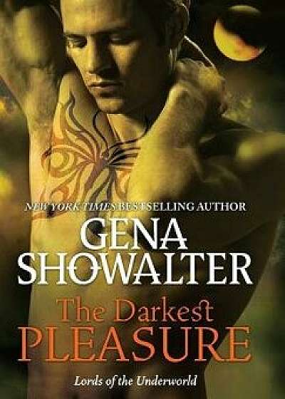 The Darkest Pleasure, Hardcover/Gena Showalter