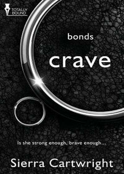 Bonds: Crave, Paperback/Sierra Cartwright