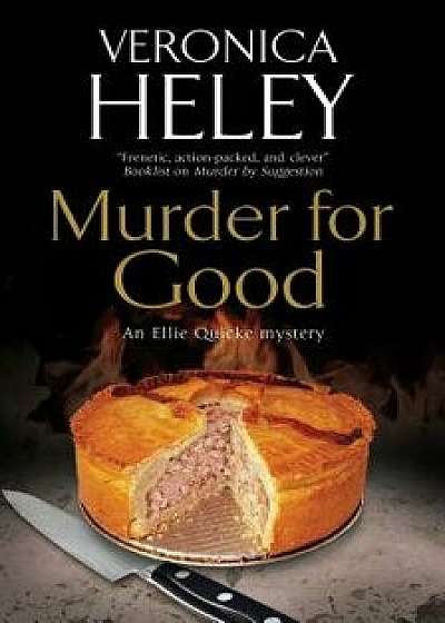 Murder for Good, Hardcover/Veronica Heley