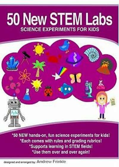 50 New Stem Labs - Science Experiments for Kids, Paperback/Andrew Frinkle