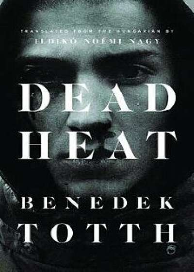 Dead Heat, Paperback/Benedek Totth