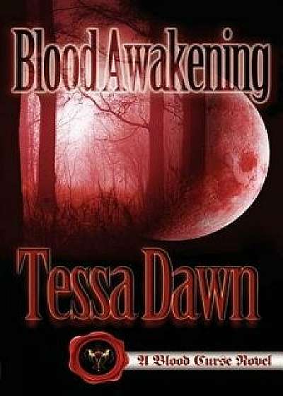 Blood Awakening, Paperback/Tessa Dawn