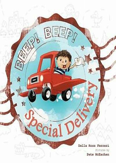 Beep! Beep! Special Delivery, Hardcover/Della Ross Ferreri