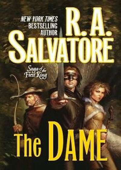 The Dame, Paperback/R. A. Salvatore
