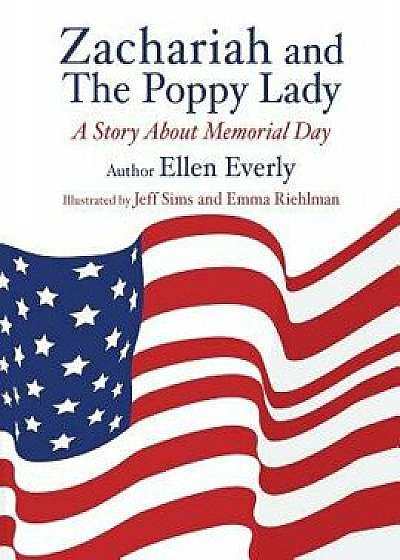 Zachariah and the Poppy Lady, Paperback/Ellen Everly