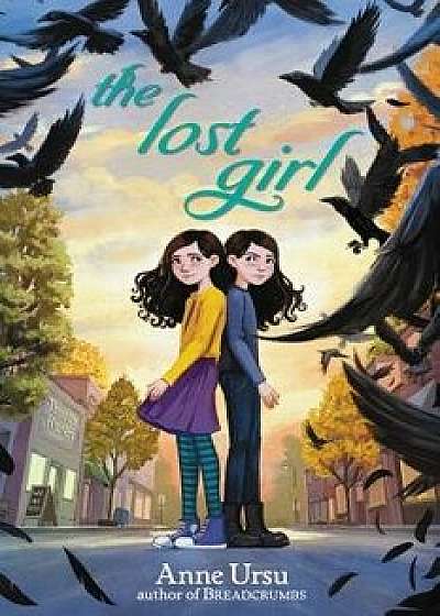 The Lost Girl, Hardcover/Anne Ursu