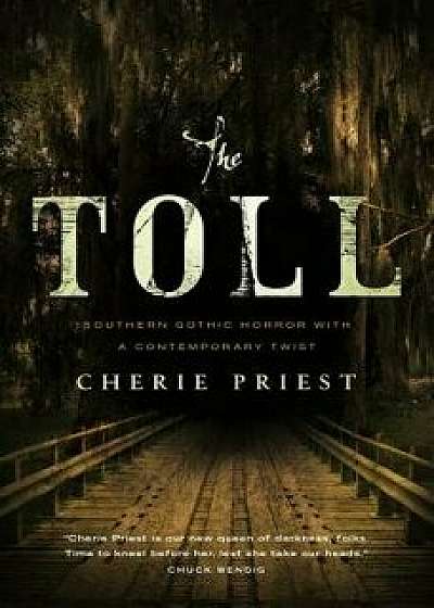 The Toll, Paperback/Cherie Priest