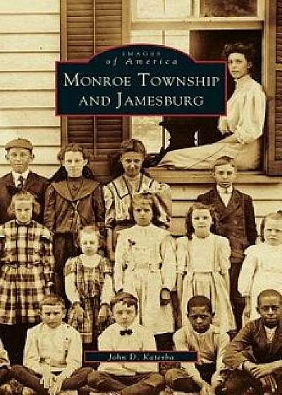 Monroe Township and Jamesburg, Hardcover/Monroe Township Historical Commission
