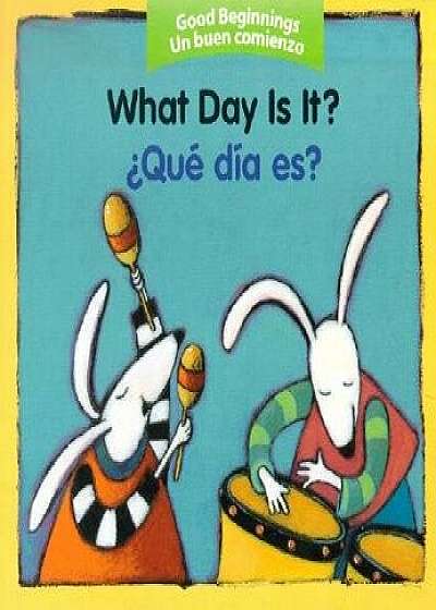 What Day Is It?/Que Dia Es?/Pamela Zagarenski