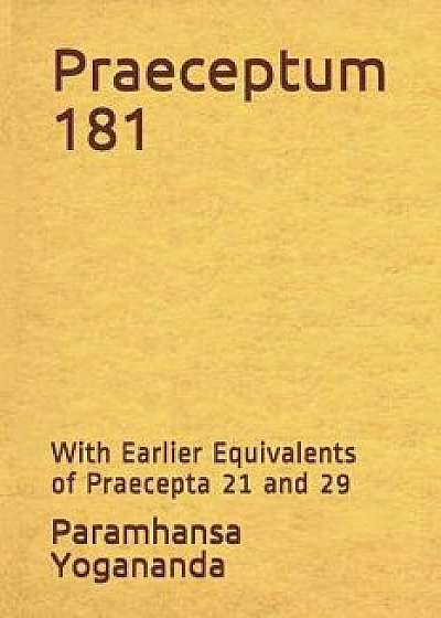 Coperta cărții Praeceptum 181: With Earlier Equivalents of Praecepta 21 and 29, Paperback/Donald Wayne Castellano-Hoyt