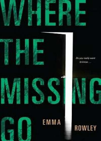 Where the Missing Go, Paperback/Emma Rowley