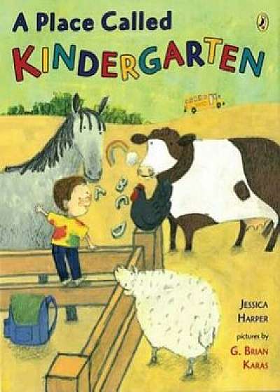 A Place Called Kindergarten, Paperback/Jessica Harper