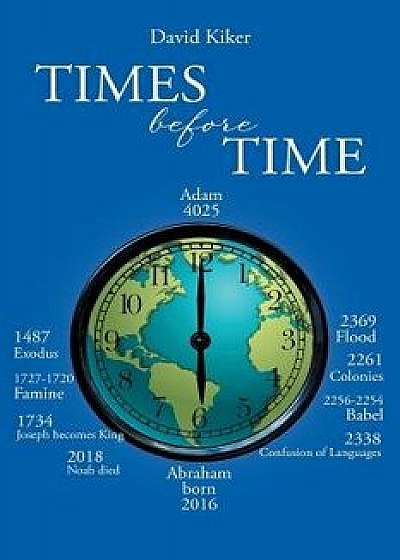 Times Before Time, Paperback/David Kiker