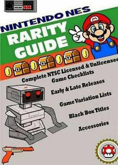 Nintendo (Nes) Rarity Guide, Paperback/Alex Miklas