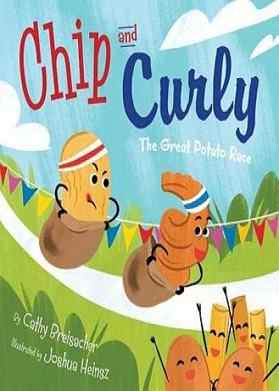 Chip and Curly, Hardcover/Cathy Breisacher