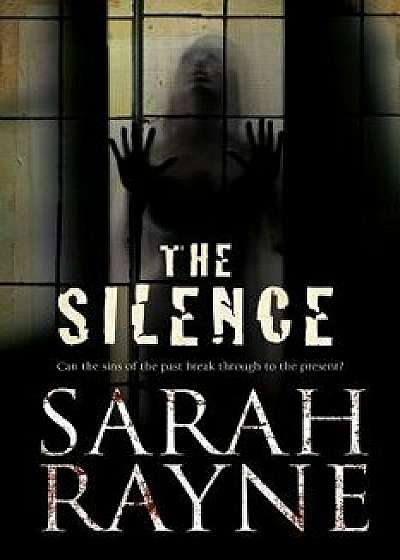 The Silence, Paperback/Sarah Rayne
