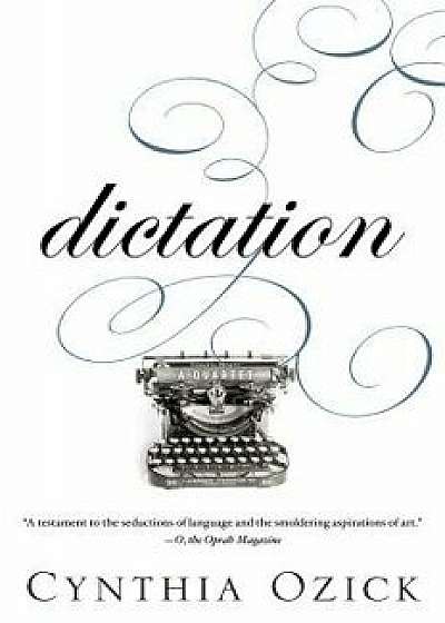 Dictation: A Quartet, Paperback/Cynthia Ozick