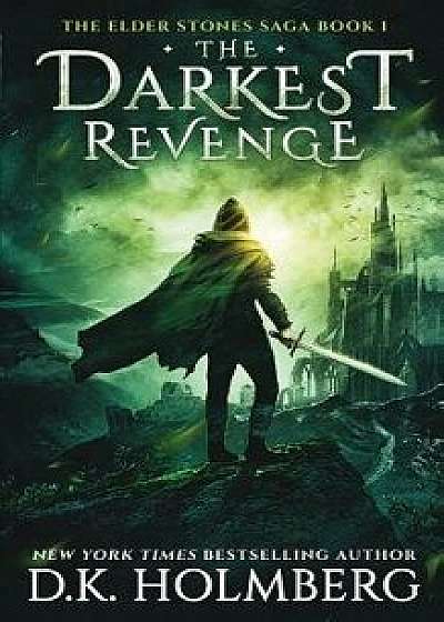 The Darkest Revenge, Paperback/D. K. Holmberg