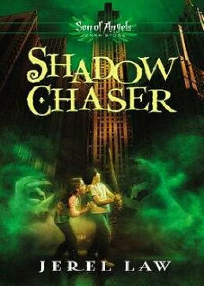 Shadow Chaser, Paperback/Jerel Law