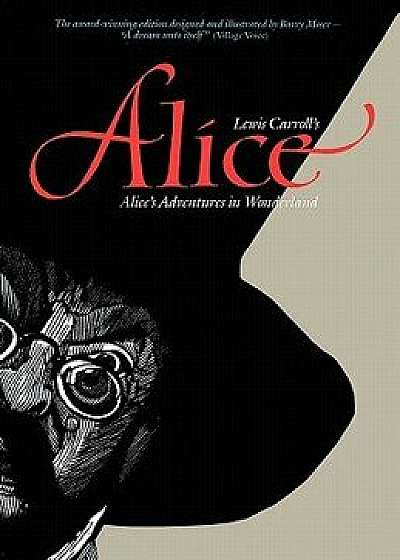 Alice: Alice's Adventures in Wonderland, Hardcover/Barry Moser