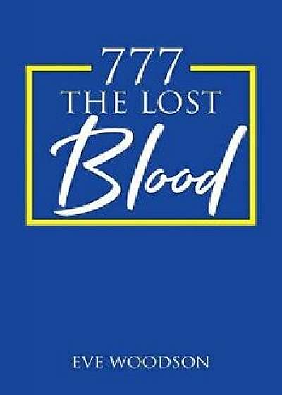 777 the Lost Blood, Paperback/Eve Woodson