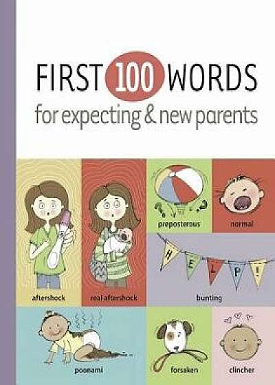 First 100 Words for Expecting & New Parents, Hardcover/Karla Oceanak