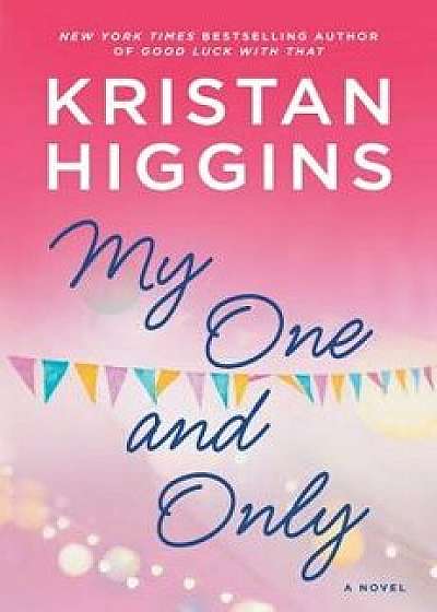 My One and Only, Paperback/Kristan Higgins
