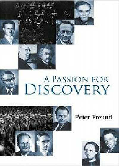 A Passion for Discovery, Paperback/Peter G. O. Freund