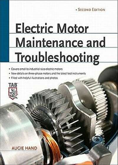 Electric Motor Maintenance and Troubleshooting, 2nd Edition, Paperback/Augie Hand