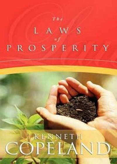 Laws of Prosperity, Paperback/Kenneth Copeland