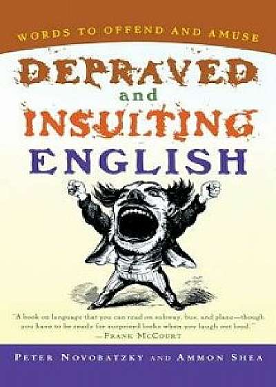 Depraved and Insulting English, Paperback/Peter Novobatzky