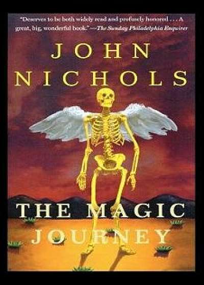 The Magic Journey, Paperback/John Nichols