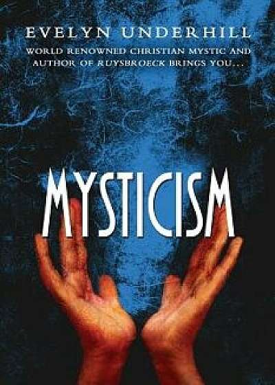 Mysticism, Paperback/Evelyn Underhill