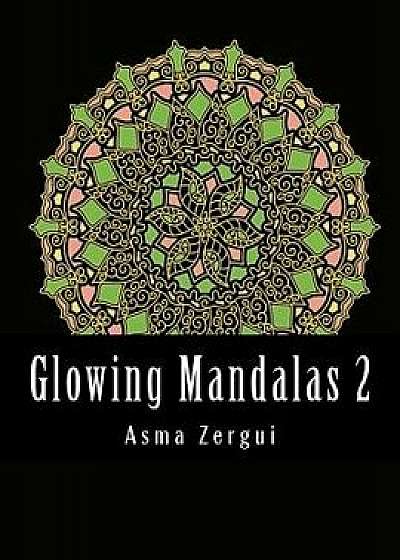 Glowing Mandalas 2: Adult Coloring Book with Black Pages: Adult Coloring Book, Paperback/Adult Coloring Book Artist