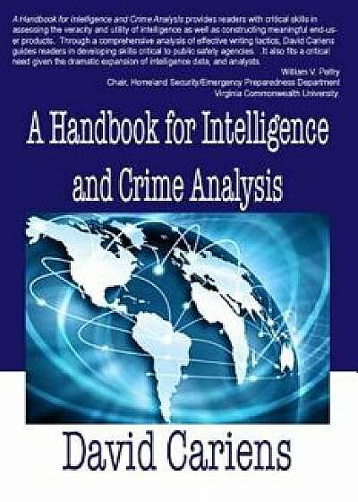 A Handbook for Intelligence and Crime Analysis, Paperback/David Cariens